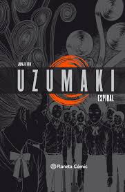 Uzumaki. Junji ito. Editorial Planeta