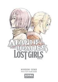 Ataque A Los Titanes: Lost Girls (novela) Shingeki No Kyojin