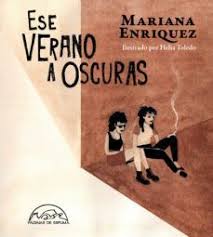 Ese Verano A Oscuras - Mariana Enriquez
