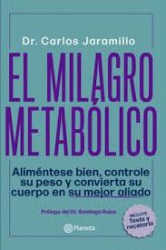 El milagro metabólico. Editorial Planeta
