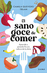 El sano goce de comer. Editorial Diana
