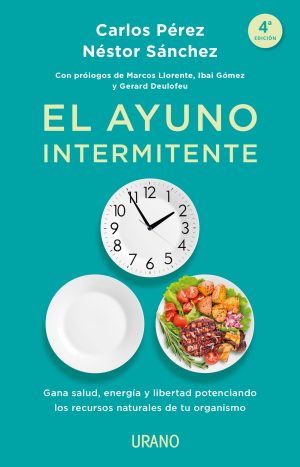 El Ayuno Intermitente - Carlos Perez / Nestor Sanchez