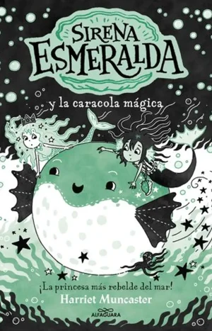 Sirena Esmeralda Y La Caracola Mágica. Alfaguara Infantil