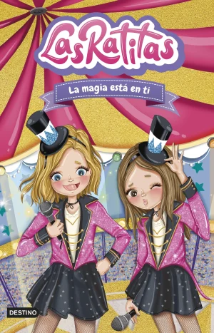 Las Ratitas 10. La magia está en ti