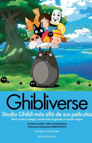 Ghibliverse. Studio Ghibli Más Allá De Sus Películas