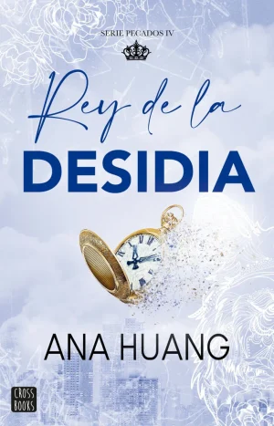 Pecados 4. Rey de la desidia