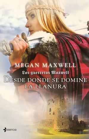 Las Guerreras Maxwell, 2. Desde donde se domine la