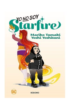 Yo No Soy Starfire - Mariko Tamaki Y Yoshi Yoshitani. DC