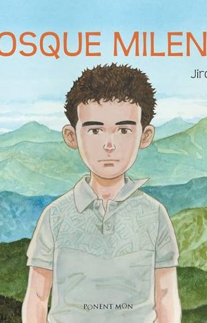 El Bosque Milenario. Jiro Taniguchi