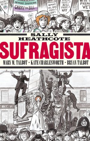Sally Heathcote: Sufragista