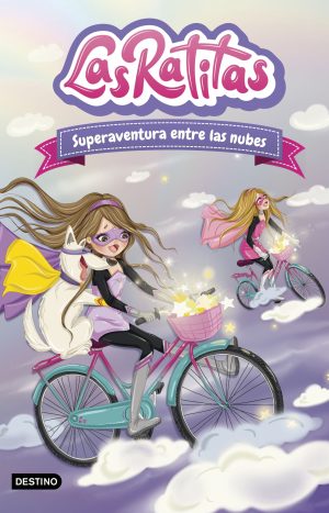 Las Ratitas 4. Superaventura entre las nubes