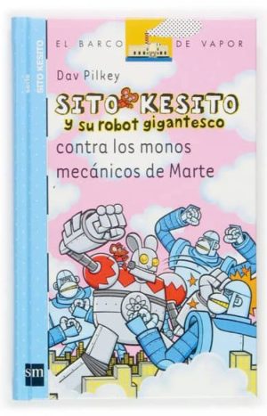 Sito Kesito Y Su Robot Gigantesco Contra Los Monos Mecánicos de Marte