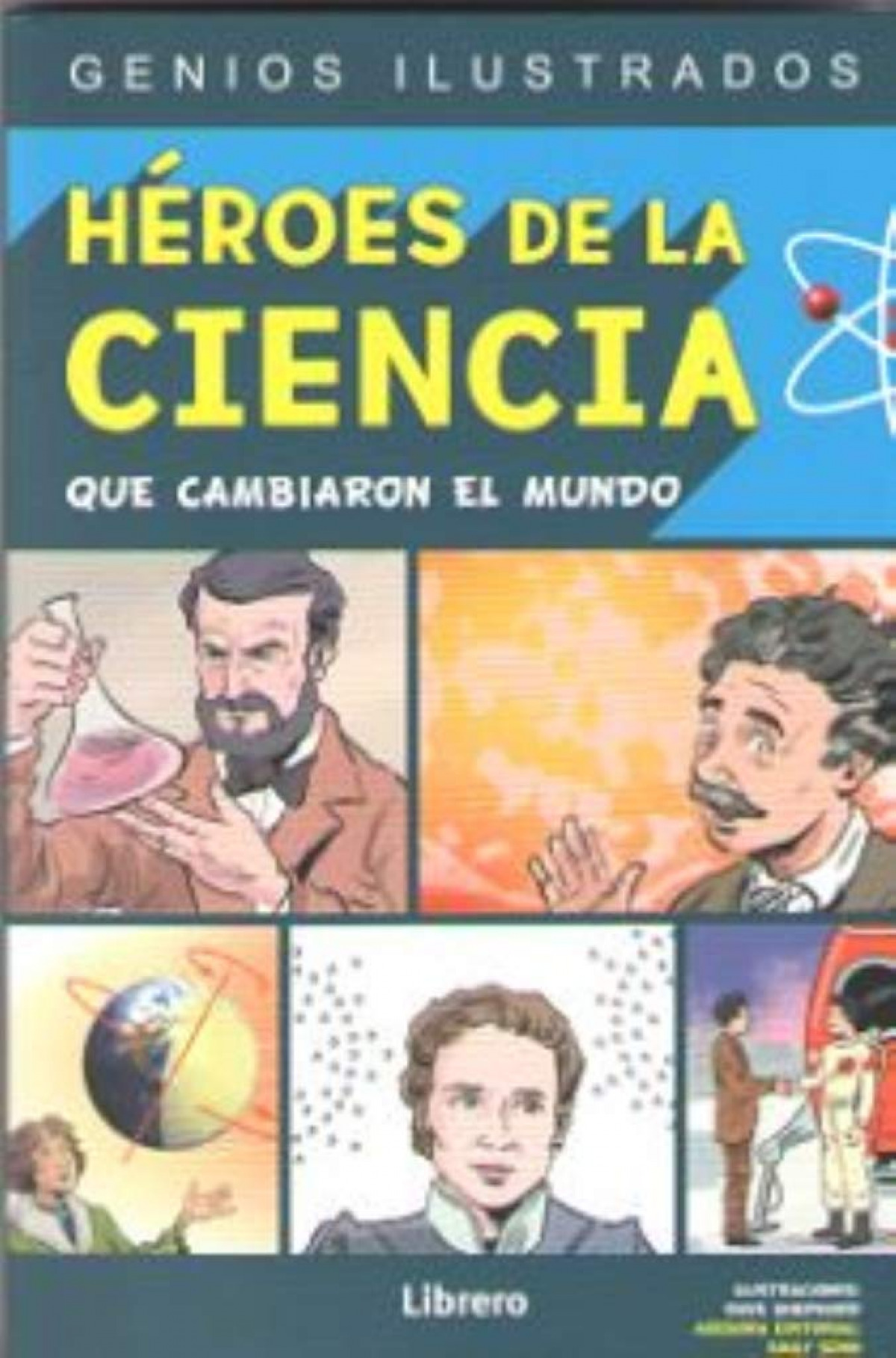 Héroes De La Ciencia Que Cambiaron El Mundo. Comic