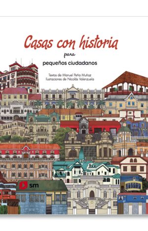 Casas Con Historia Para Pequeños Ciudadanos - SM