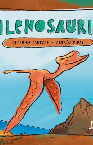 Chilenosaurios - Esteban Cabezas