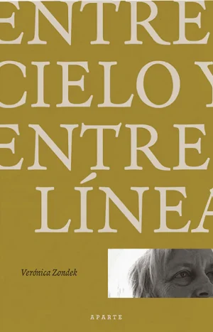 Entre Cielo Y Entre Línea - Verónica Zondek
