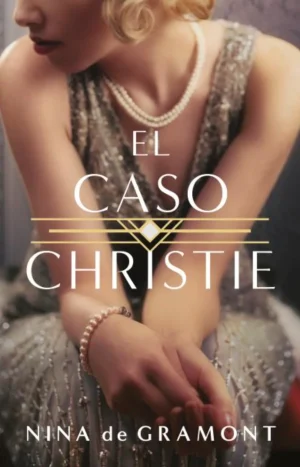 El Caso Christie. Nina Gramont. Editorial Books4pocket