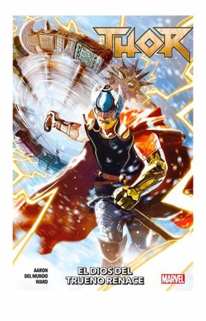Thor Vol. 1 El Dios Trueno Renace