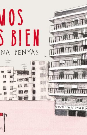 Estamos Todas Bien - Ana Penyas