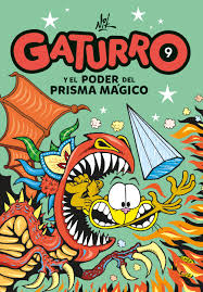 Gaturro 9. Gaturro Y El Poder Del Prisma Magico