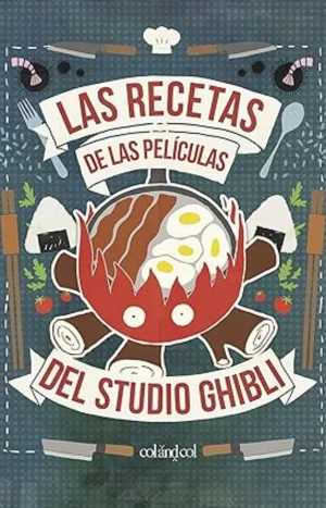 Las Recetas De Las Películas Del Studio Ghibli