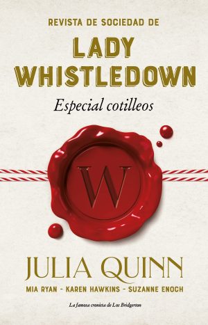Revista De Sociedad De Lady Whistledown - Julia Quinn