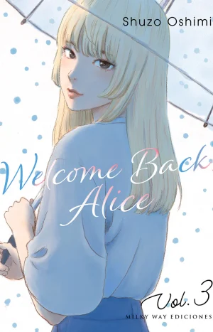 Welcome Back, Alice, Vol. 3 - Shuzo Oshimi