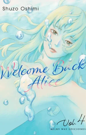 Welcome Back, Alice, Vol. 4 - Shuzo Oshimi