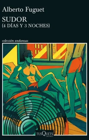 Sudor - Alberto Fuguet. Tusquets