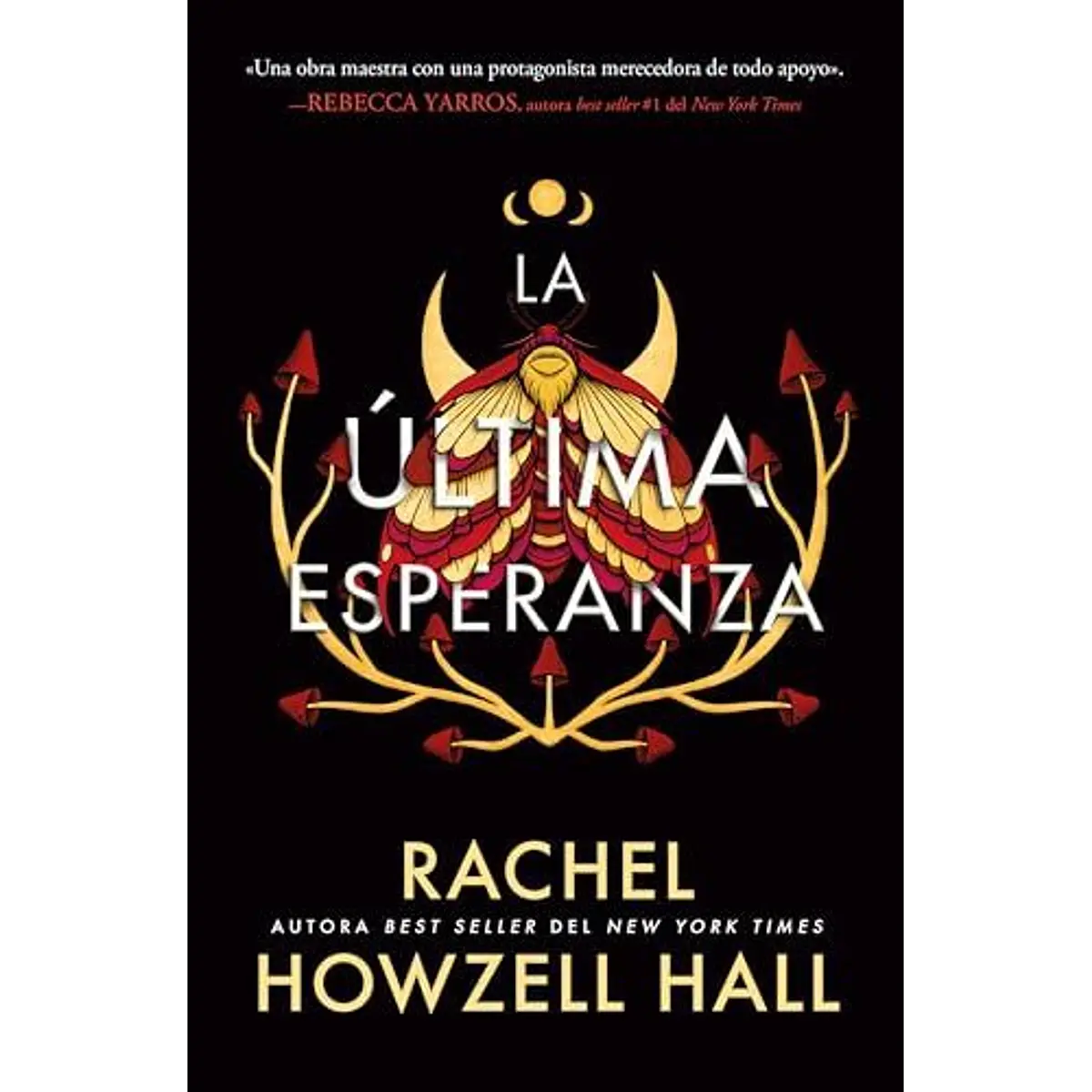 La Ultima Esperanza, Vol.1 De Rachel Howzell Hall