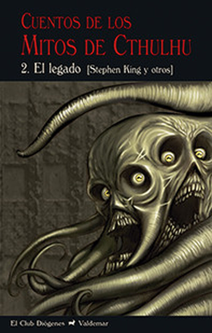 Cuentos De Los Mitos De Cthulhu. 2 El Legado