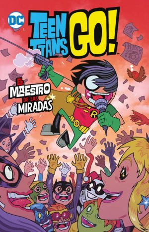 Teen Titans Go Vol 03 El Maestro De Las Miradas - Cómic