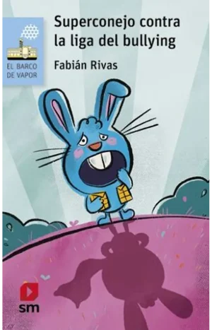 Súperconejo Contra La Liga Del Bullying