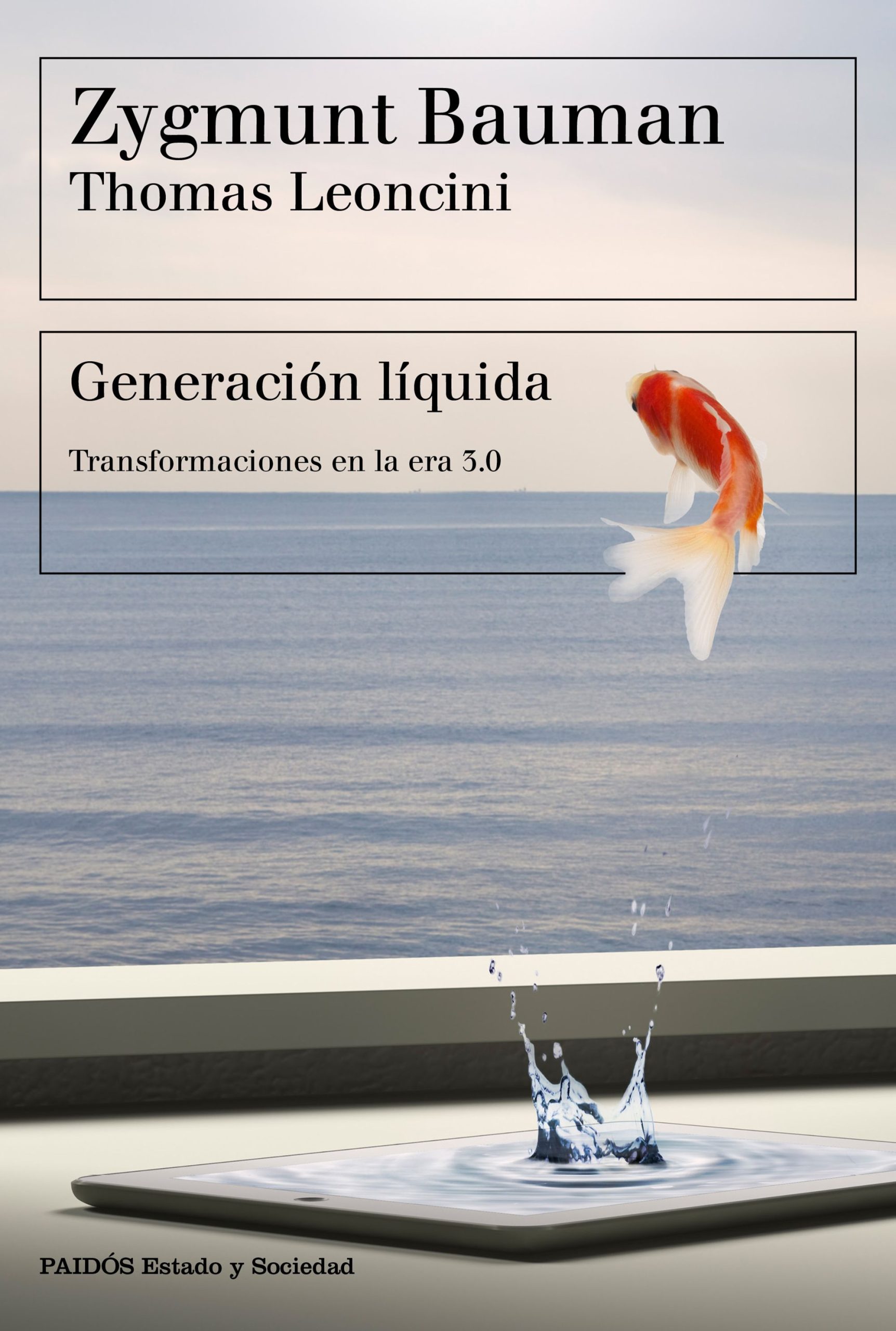 Generación Líquida - Zygmunt Bauman