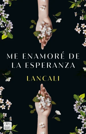 Me enamoré de la esperanza