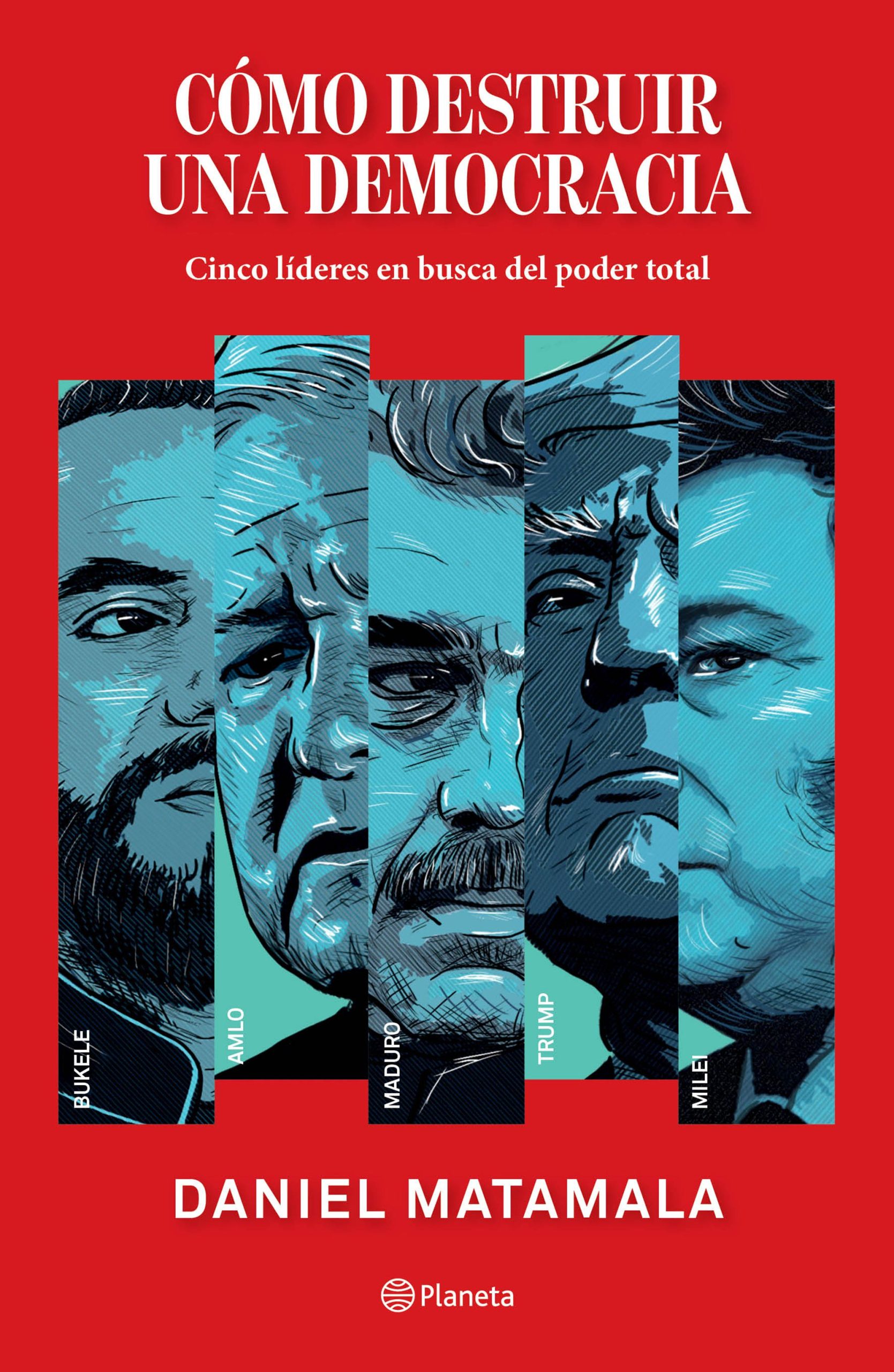 Como Destruir Una Democracia - Daniel Matamala