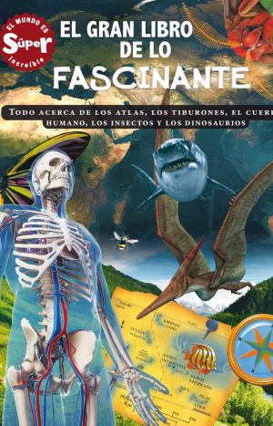 El Gran Libro De Lo Fascinante - Editorial Silver Dolphin