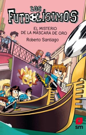 Los Futbolísimos 20 El Misterio De La Máscara De Oro