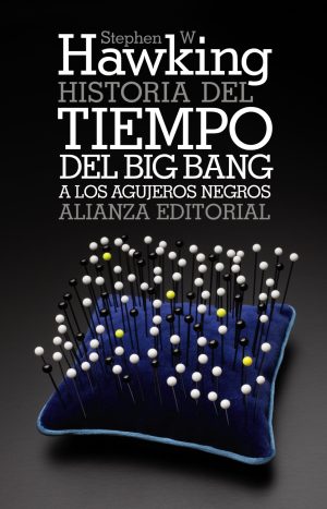 Historia Del Tiempo. Del Big Bang A Los Agujeros Negros