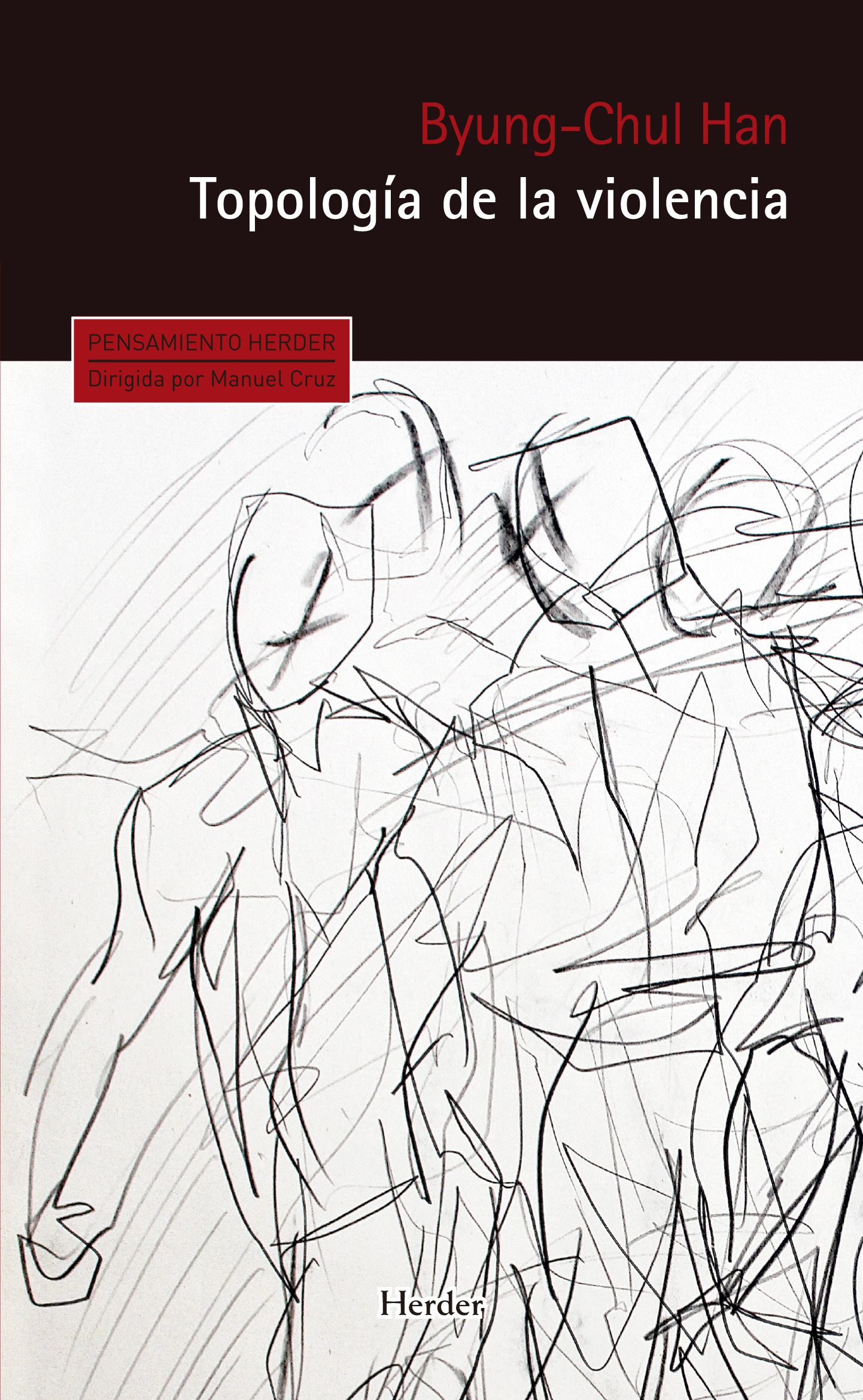 Topología De La Violencia - Byung - Chul Han