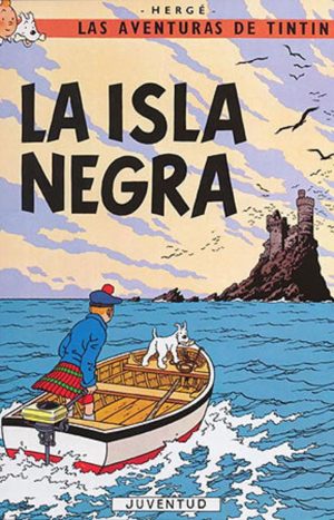 Las Aventuras De Tintín 07- La Isla Negra