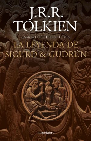 La leyenda de Sigurd y Gudrún - J. R. R. Tolkien