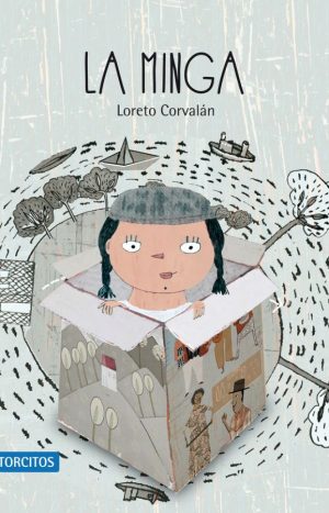 La Minga Loreto Corvalán Editorial Zig-zag