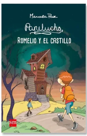 Papelucho, Romelio y el castillo. Marcela Paz. Ediciones SM.