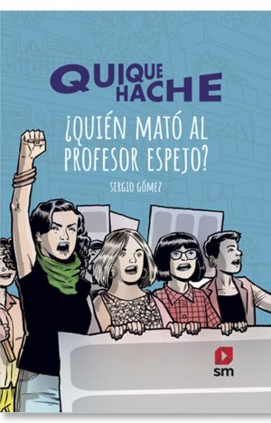 Quique Hache ¿quién mató al profesor espejo