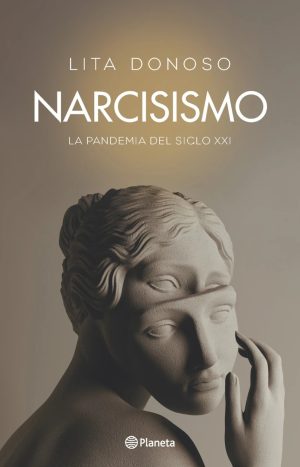 Narcisismo - Lita Donoso. Planeta