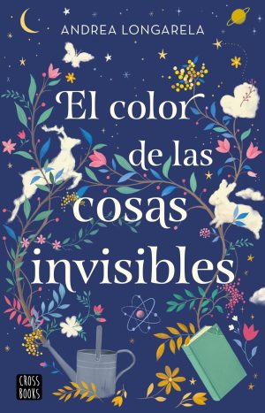 El color de las cosas invisibles