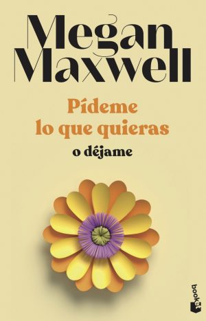 Pídeme lo que quieras o déjame