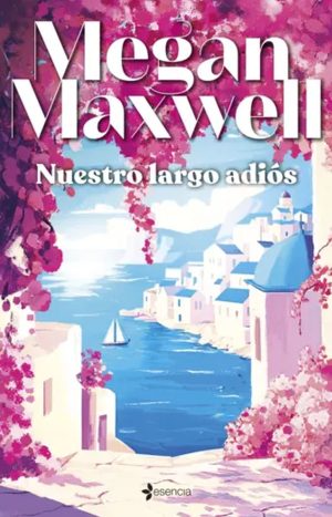 9789566167242 Nuestro Largo Adios - Megan Maxwell