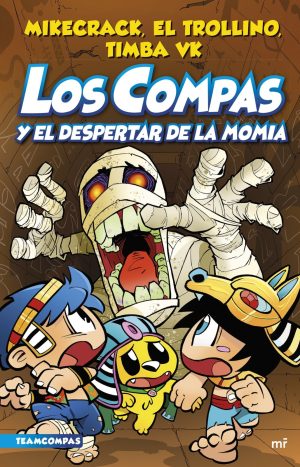 Compas 9. Los Compas y el despertar de la momia